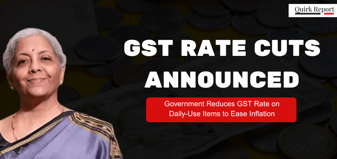 Finance Minister announces GST rate cuts to reduce prices of daily-use items and ease inflation.