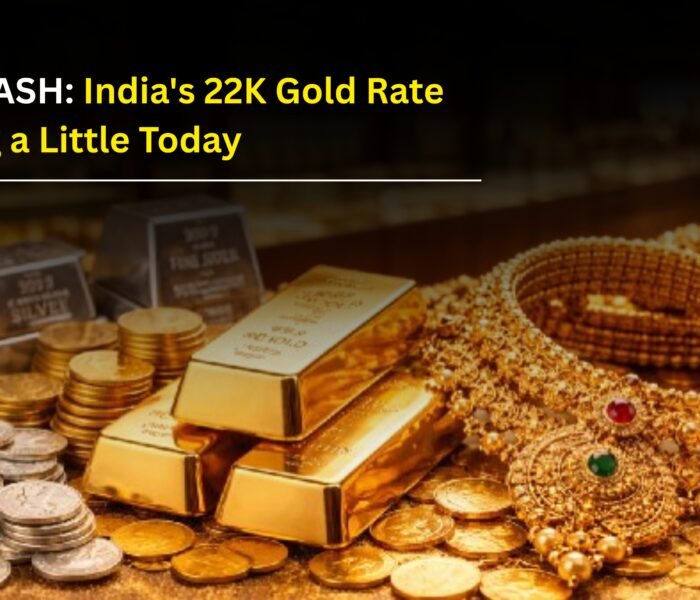 NEWS FLASH: India's 22K Gold Rate Is Moving a Little Today