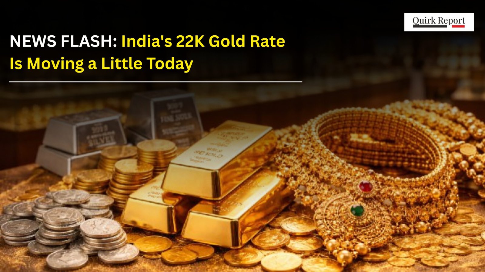 NEWS FLASH: India's 22K Gold Rate Is Moving a Little Today