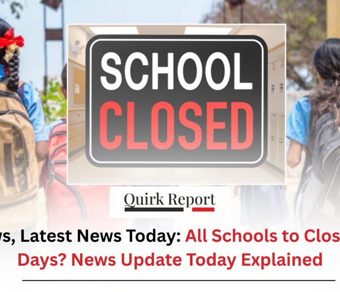 Big News, Latest News Today: All Schools to Close for 50 Days? News Update Today Explained