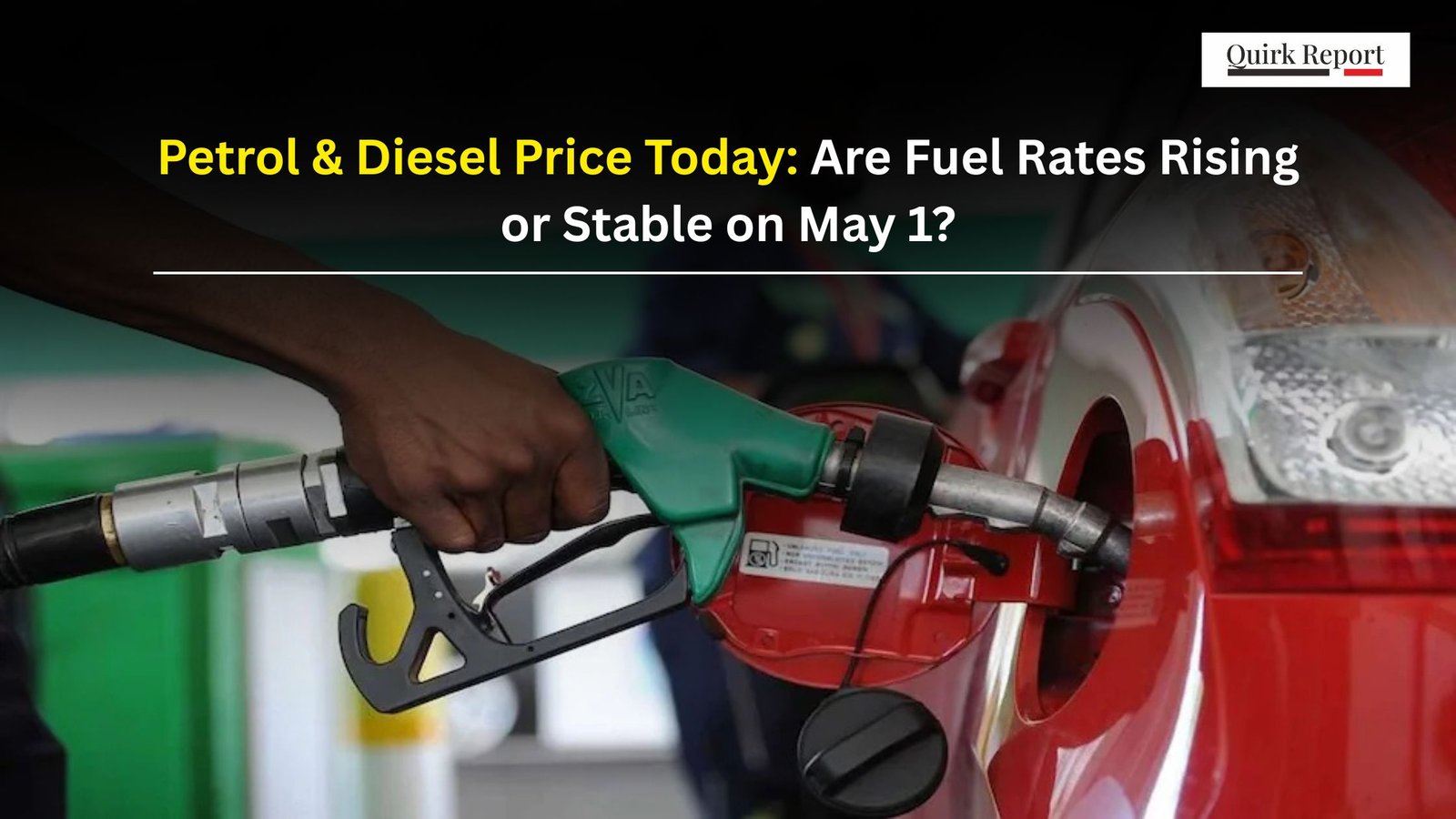 Petrol & Diesel Price Today: Are Fuel Rates Rising or Stable on May 1?