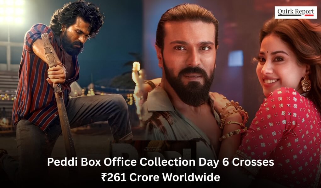 Peddi Box Office Collection Day 6 Crosses ₹261 Crore Worldwide