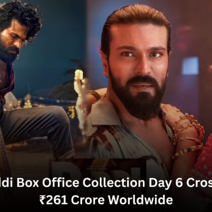Peddi Box Office Collection Day 6 Crosses ₹261 Crore Worldwide