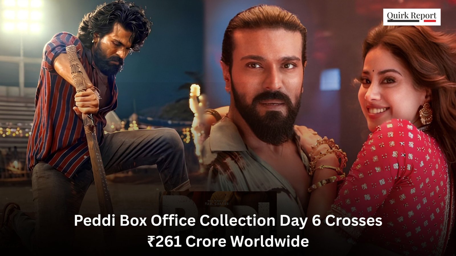 Peddi Box Office Collection Day 6 Crosses ₹261 Crore Worldwide